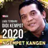 Didi Kempot - Didi Kempot Terbaru 2020 - Ngempet Kangen - Single